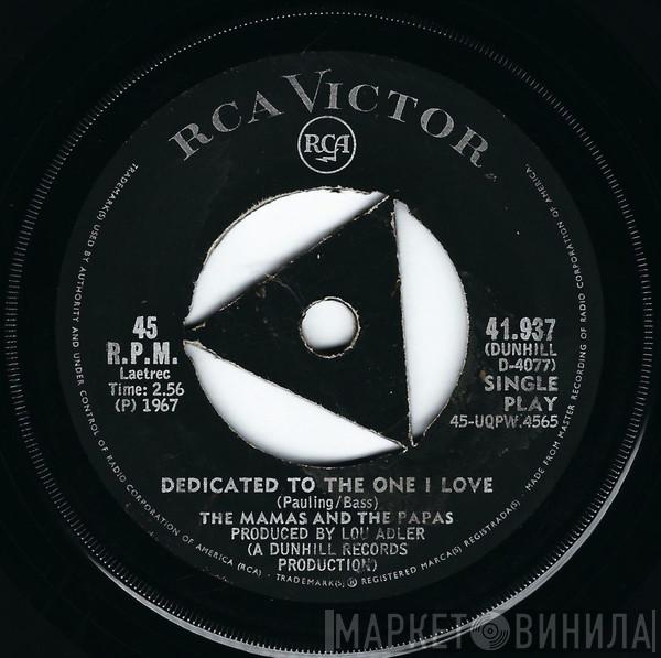 The Mamas & The Papas  - Dedicated To The One I Love
