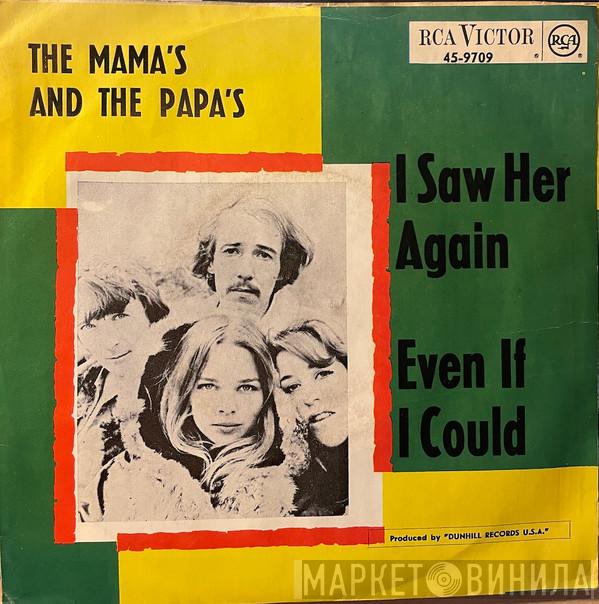  The Mamas & The Papas  - I Saw Her Again