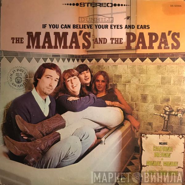  The Mamas & The Papas  - If You Can Believe Your Eyes And Ears