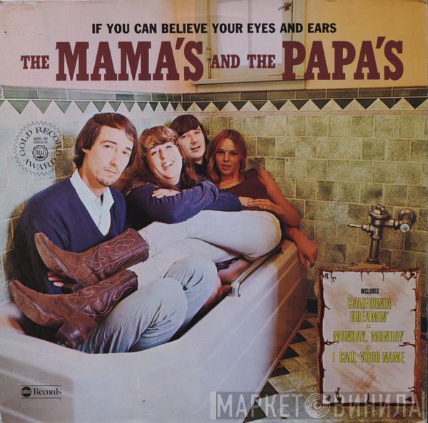  The Mamas & The Papas  - If You Can Believe Your Eyes And Ears