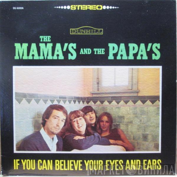  The Mamas & The Papas  - If You Can Believe Your Eyes And Ears