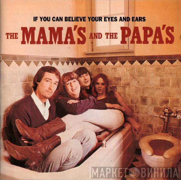  The Mamas & The Papas  - If You Can Believe Your Eyes And Ears