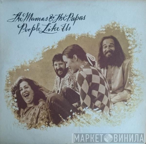  The Mamas & The Papas  - People Like Us