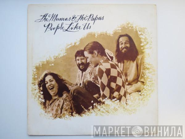  The Mamas & The Papas  - People Like Us