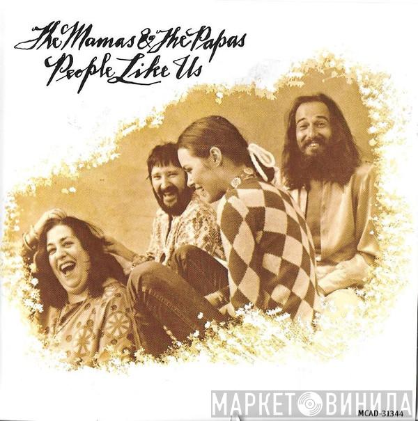  The Mamas & The Papas  - People Like Us