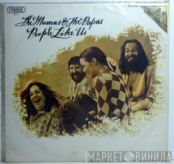  The Mamas & The Papas  - People Like Us