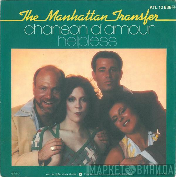  The Manhattan Transfer  - Chanson D'Amour / Helpless