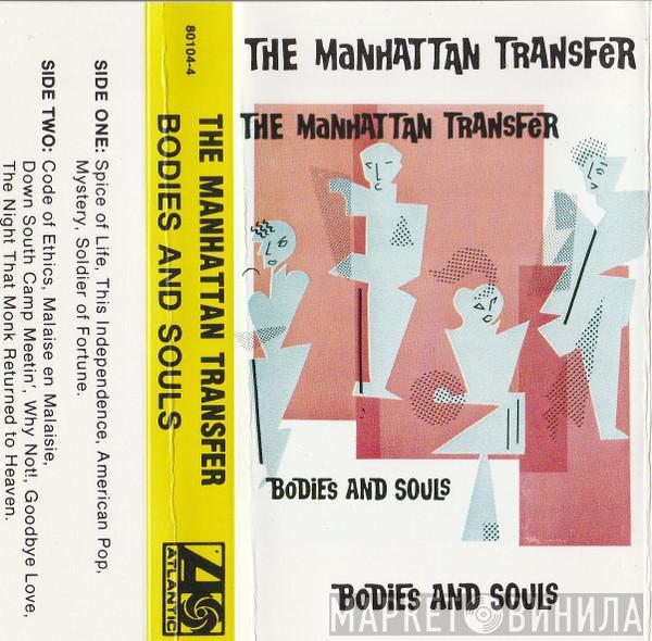  The Manhattan Transfer  - Bodies And Souls