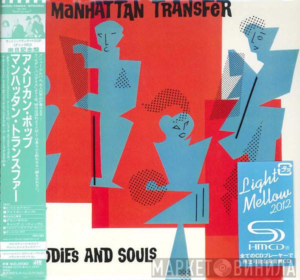  The Manhattan Transfer  - Bodies And Souls