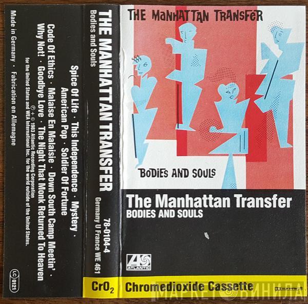  The Manhattan Transfer  - Bodies And Souls