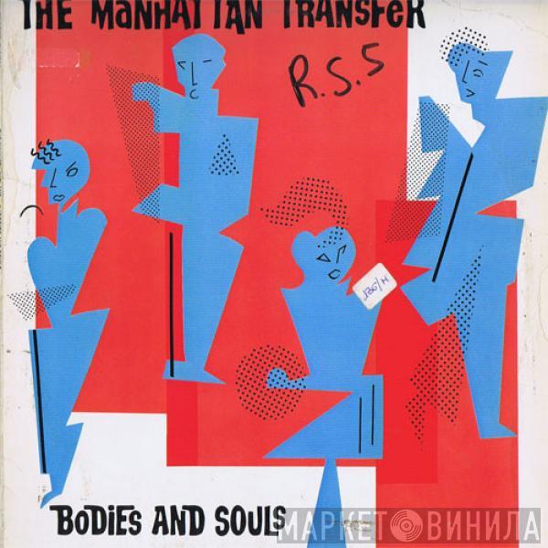  The Manhattan Transfer  - Bodies And Souls