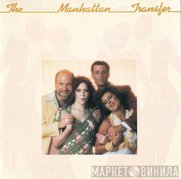  The Manhattan Transfer  - Coming Out