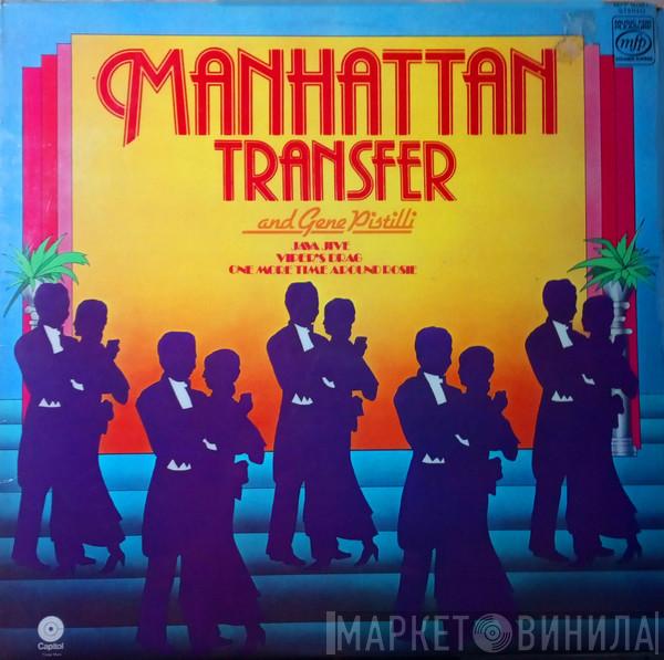 The Manhattan Transfer, Eugene Pistilli - Manhattan Transfer And Gene Pistilli