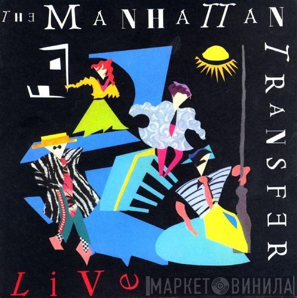 The Manhattan Transfer - Live