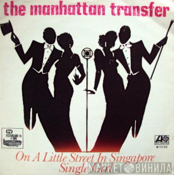 The Manhattan Transfer - On A Little Street In A Singapore