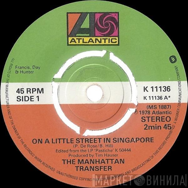 The Manhattan Transfer - On A Little Street In Singapore