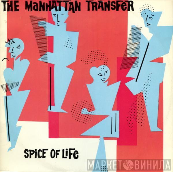 The Manhattan Transfer - Spice Of Life