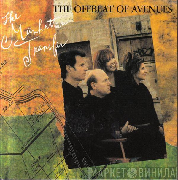 The Manhattan Transfer - The Offbeat Of Avenues