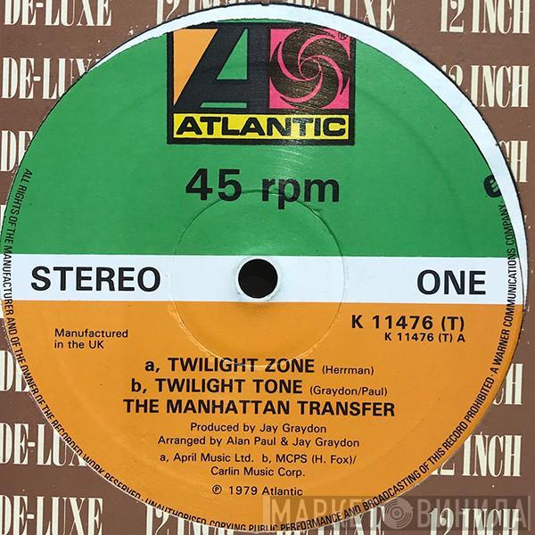 The Manhattan Transfer - Twilight Zone / Twilight Tone