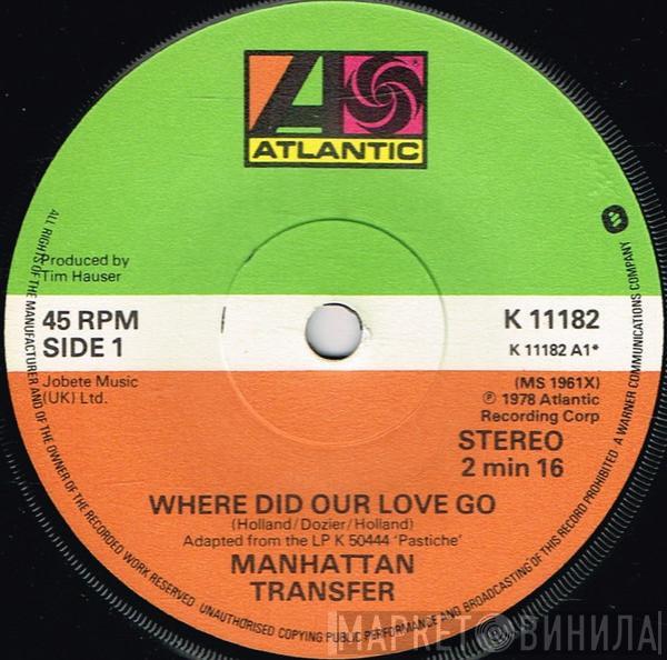 The Manhattan Transfer - Where Did Our Love Go