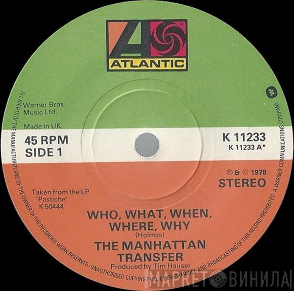 The Manhattan Transfer - Who, What, When, Where, Why