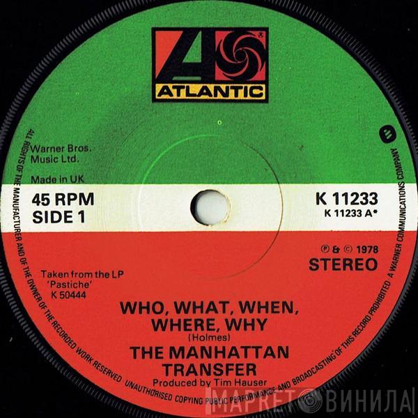 The Manhattan Transfer - Who, What, When, Where, Why