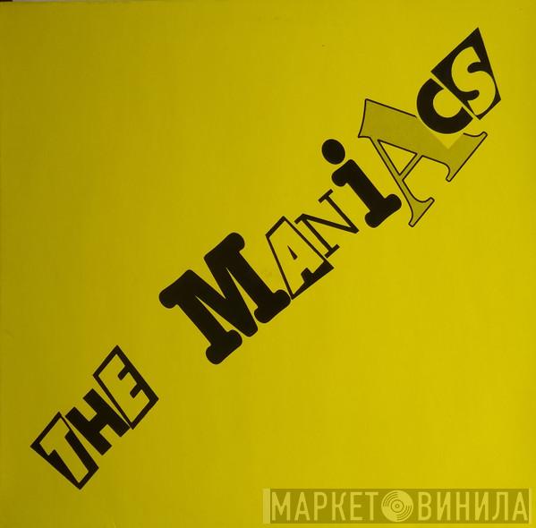 The Maniacs  - The Maniacs