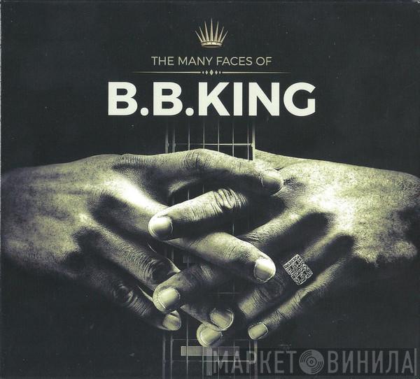  - The Many Faces Of B.B. King