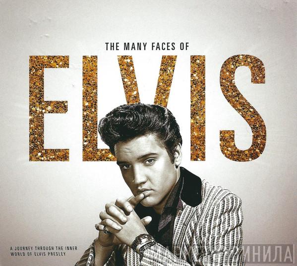  - The Many Faces Of Elvis  (A Journey Through The Inner World Of Elvis Presley )