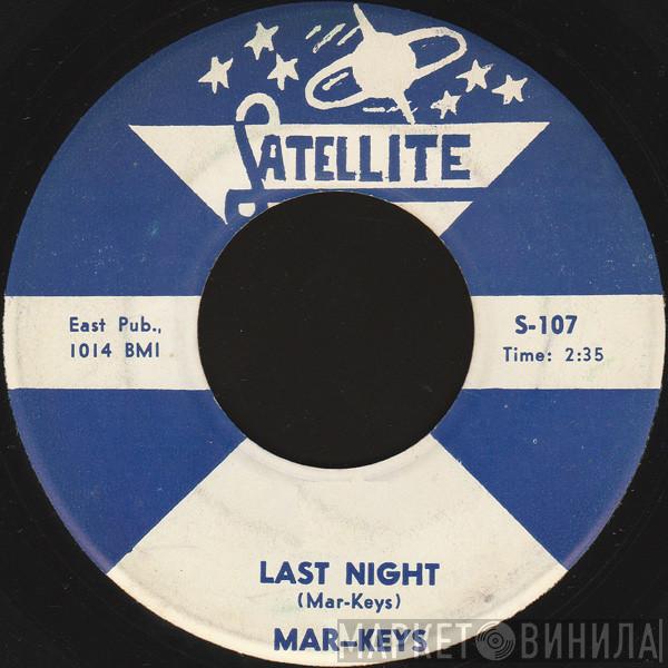 The Mar-Keys - Last Night / Night Before