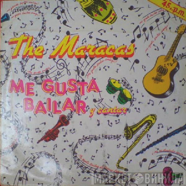  The Maracas  - Me Gusta Bailar (Y Cantar)