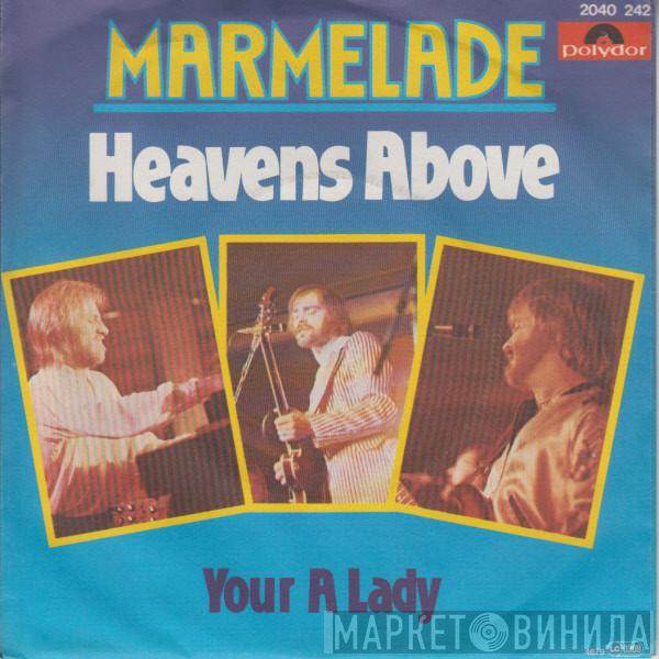 The Marmalade - Heaven's Above