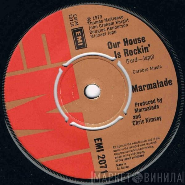 The Marmalade - Our House Is Rockin'