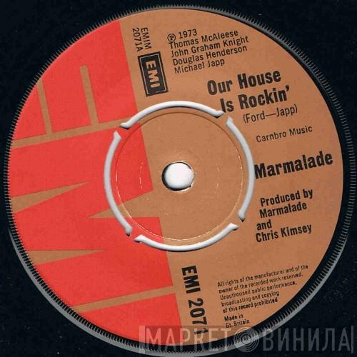 The Marmalade - Our House Is Rockin'