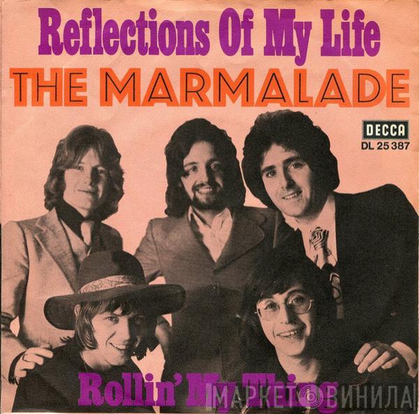 The Marmalade - Reflections Of My Life