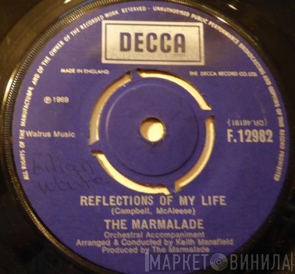  The Marmalade  - Reflections Of My Life