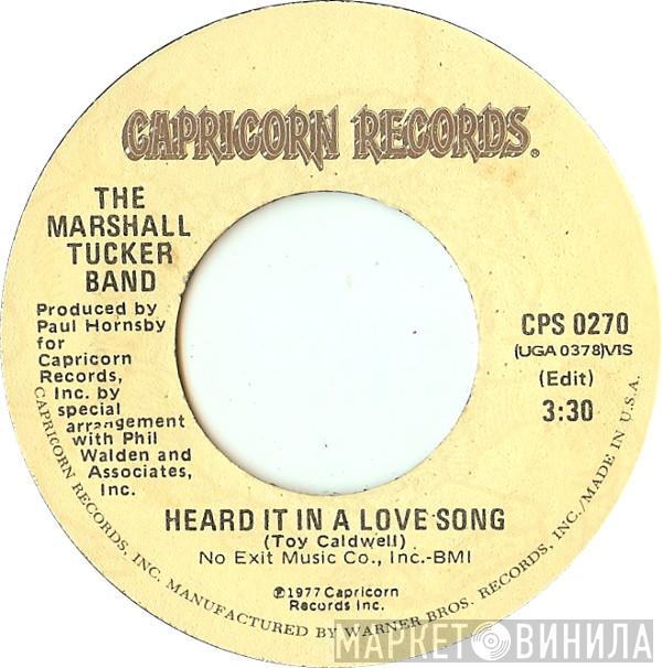 The Marshall Tucker Band - Heard It In A Love Song / Life In A Song