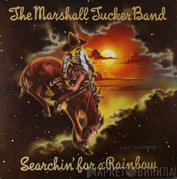  The Marshall Tucker Band  - Searchin' For A Rainbow