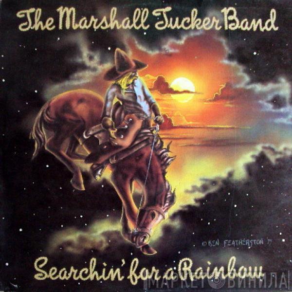  The Marshall Tucker Band  - Searchin' For A Rainbow