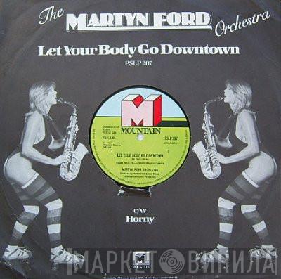 The Martyn Ford Orchestra - Let Your Body Go Downtown