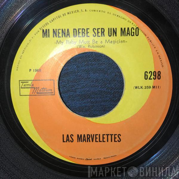  The Marvelettes  - Mi Nena Debe Ser Un Mago = My Baby Must Be A Magician