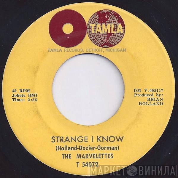 The Marvelettes - Strange I Know / Too Strong To Be Strung Along