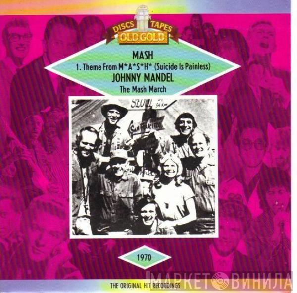 The Mash, Johnny Mandel - Theme From M*A*S*H* (Suicide Is Painless) / The Mash March