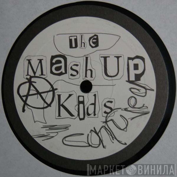 The Mash Up Kids - Confused