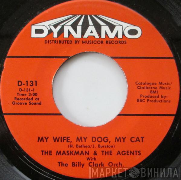  The Maskman And The Agents  - My Wife, My Dog, My Cat / Love Bandito