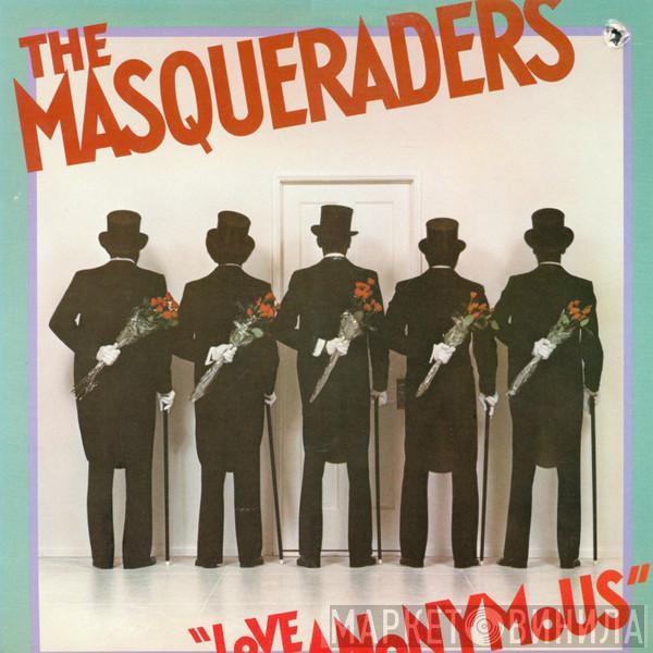 The Masqueraders - Love Anonymous