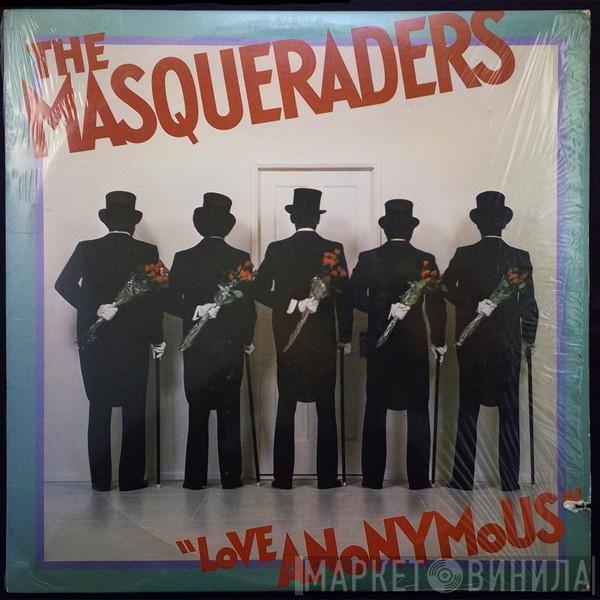 The Masqueraders - Love Anonymous