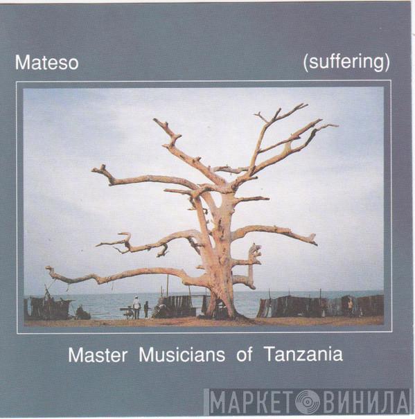 The Master Musicians Of Tanzania - Mateso
