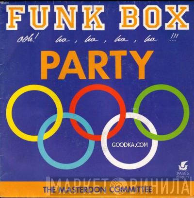  The Masterdon Committee  - Funkbox Party