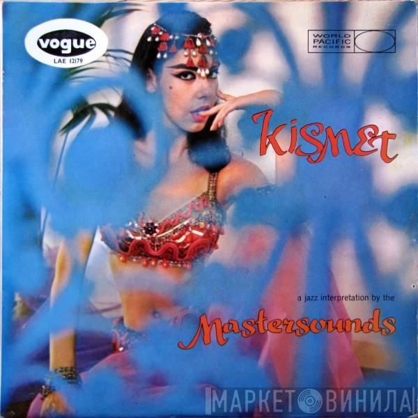 The Mastersounds - Kismet - A Jazz Interpretation By The Mastersounds